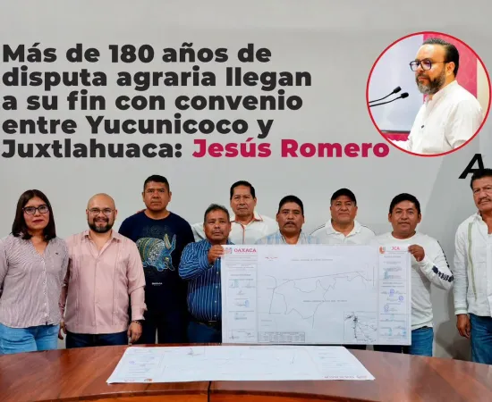 Más de 180 años de disputa agraria llegan a su fin con convenio entre Yucunicoco y Juxtlahuaca: Jesús Romero