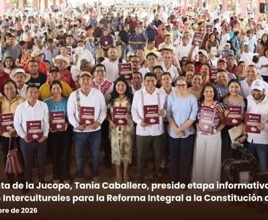 Presidenta de la Jucopo, Tania Caballero, preside etapa informativa de los Diálogos Interculturales para la Reforma Integral a la Constitución de Oaxaca