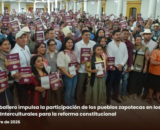 Tania Caballero impulsa la participación de los pueblos zapotecas en los Diálogos Interculturales para la reforma constitucional