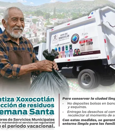 Mantiene Xoxocotlán recolección de basura en Semana Santa