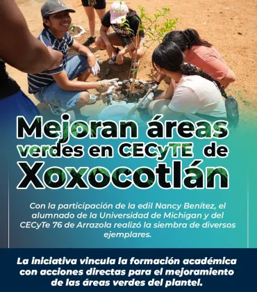 Nancy Benítez y estudiantes transforman áreas verdes del CECyTE 76 en Arrazola