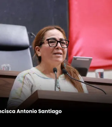 Reconoce diputada María Francisca Antonio políticas laborales de la Presidenta Claudia Sheinbaum