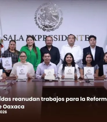 Comisiones Unidas reanudan trabajos para la Reforma Integral de la Constitución de Oaxaca